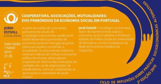 Cooperativas, Associações, Mutualidades: Dos Primórdios da Economia Social em Portugal, com Jordi Estivill (Catalunha)